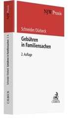 Werner Dürbeck, Christian Rödel, Norber Schneider, Norbert Schneider - Gebühren in Familiensachen