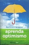 E. P. Martin Seligman, Martin Seligman, Martin E P Seligman, Martin E. P. Seligman, Martin E.p. Seligman - Aprenda optimismo / Learned Optimism