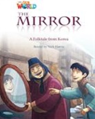 Crandall, Nick Harris, Shin - Our World Readers: The Mirror