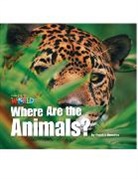 Crandall, Frankie Ramirez, Shin - Our World Readers: Where Are the Animals?