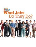 Crandall, Jimena Reyes, Shin - Our World Readers: What Jobs Do They Do?