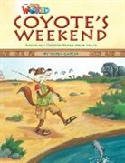 Crandall, Ruben Garcia, Shin - Our World Readers: Coyote's Weekend