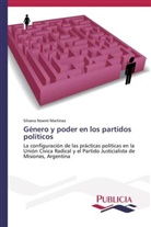 Silvana Noemí Martínez - Género y poder en los partidos políticos