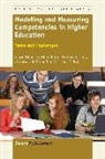 Sigrid Blomeke, Sigrid Blömeke, Christiane Kuhn, Olga Zlatkin-Troitschanskaia - Modeling and Measuring Competencies in Higher Education: Tasks and Challenges