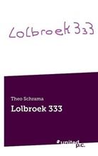 Theo Schrama - Lolbroek 333