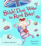 Ada Grey, Martha Mumford, Ada Grey, Sami Sweeten - Shhh! Don't Wake the Royal Baby