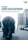 Ivica Djikic - Soñé con elefantes