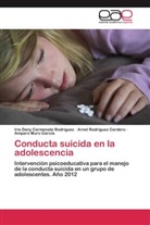 Iris Dan Carmenate Rodríguez, Iris Dany Carmenate Rodríguez, Amparo Muro García, Rodríguez Cordero, Arnel Rodríguez Cordero - Conducta suicida en la adolescencia