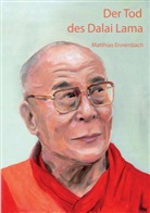 Matthias Ennenbach - Der Tod des Dalai Lama
