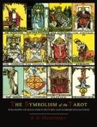 P. D. Ouspensky - The Symbolism of the Tarot [Color Illustrated Edition]