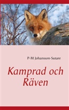 P.-M. Johansson-Sutare, P-M Johansson-Sutare - Kamprad och Räven