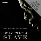 Solomon Northup - Twelve Years a Slave (Hörbuch)