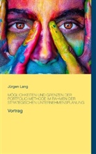 Jürgen Lang - Möglichkeiten und Grenzen der Portfolio-Methode im Rahmen der strategischen Unternehmensplanung