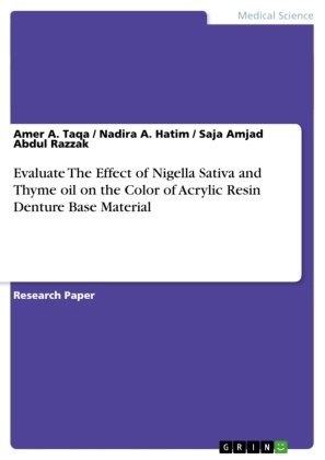 Nadir Hatim, Nadira Hatim, Nadira A Hatim, Nadira A. Hatim, Saja Amjad Ab Razzak, … - Evaluate The Effect of Nigella Sativa and Thyme oil on the Color of Acrylic Resin Denture Base Material