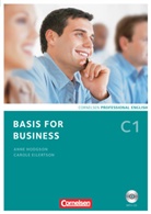 Eilertson, Carol Eilertson, Carole Eilertson, Hodgso, Anne Hodgson, Mike Hogan... - Basis for Business - New Edition - C1: Basis for Business - Fourth Edition - C1
