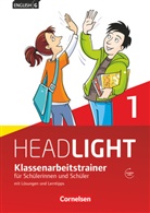 Bärbel Schweitzer, Bärbel Schweitzer - English G Headlight, Allgemeine Ausgabe - 1: English G Headlight - Allgemeine Ausgabe - Band 1: 5. Schuljahr, Klassenarbeitstrainer mit Lösungen und Audios online