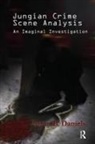 Aaron B. Daniels, Aaron B. Daniels, Aaron B Daniels, Aaron B. Daniels - Jungian Crime Scene Analysis