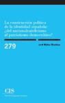 Jordi Muñoz Mendoza - La construcción política de la identidad española : ¿del nacionalcatolicismo al patriotismo democrático?