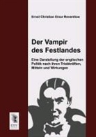 Ernst Chr. E. Reventlow, Ernst Christian Einar Reventlow - Der Vampir des Festlandes