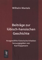 Wilhelm Mantels, Kar Koppmann, Karl Koppmann - Beiträge zur lübisch-hansischen Geschichte