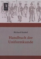 Richard Knötel - Handbuch der Uniformkunde