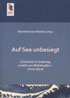 Eberhard Von Mantey, Eberhar von Mantey, Eberhard von Mantey - Auf See unbesiegt