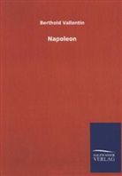 Berthold Vallentin - Napoleon