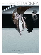 Dominique Bertail, Smolderen, Thierr Smolderen, Thierry Smolderen, Dominique Bertail - Ghost Money - Bd.1: Ghost Money - Die Dame aus Dubai