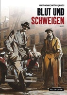 Corteggian, Françoi Corteggiani, Francois Corteggiani, François Corteggiani, Malès, Marc Malès... - Blut und Schweigen. Bd.3