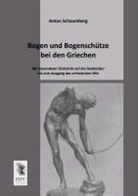 Anton Schaumberg - Bogen und Bogenschütze bei den Griechen