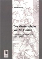 Albin Czerny - Die Klosterschule von St. Florian