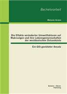 Melanie Griem - Die Effekte veränderter Umweltfaktoren auf Makroalgen und ihre Lebensgemeinschaften der westdeutschen Ostseeküste