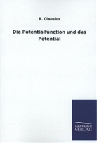 R Clausius, R. Clausius - Die Potentialfunction und das Potential