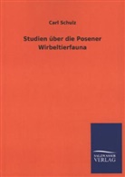 Carl Schulz - Studien über die Posener Wirbeltierfauna