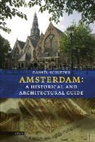 Geert Mak, Daniel Schipper - Amsterdam a historical and architectural guide / druk 1