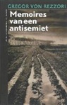 Gregor von Rezzori - Memoires van een antisemiet / druk 1