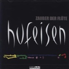 Hans-Jürgen Hufeisen, Hans-Jürgen Hufeisen - Zauber der Flöte, 1 Audio-CD (Hörbuch)