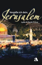 Dere Prince, Derek Prince, Lydi Prince, Lydia Prince - Vergäße ich dein, Jerusalem