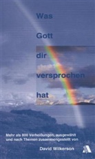 David Wilkerson - Was Gott dir versprochen hat