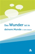 John Osteen - Das Wunder ist in deinem Munde