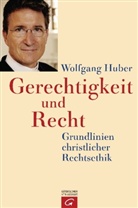 Wolfgang Huber - Gerechtigkeit und Recht
