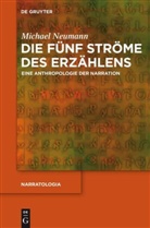 Michael Neumann - Die fünf Ströme des Erzählens