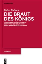 Rabea Kohnen, Rabea S. Kohnen, Rabea Sarah Kohnen - Die Braut des Königs
