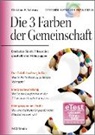 Christian A Schwarz, Christian A. Schwarz - Die 3 Farben der Gemeinschaft