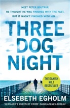 Elsebeth Egholm, Egholm Elsebeth - Three Dog Night