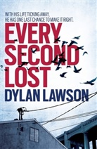 Dylan Lawson, Lawson Dylan - Every Second Lost