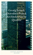 Franc, Franck, Dorothe Franck, Dorothea Franck, Geor Franck, Georg Franck - Architektonische Qualität