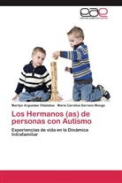 Marily Arguedas Villalobos, Marilyn Arguedas Villalobos, María Serrano Monge, María Carolina Serrano Monge - Los Hermanos (as) de personas con Autismo