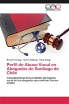 Yazmi Cabbada, Yazmin Cabbada, Marcel Verdugo, Marcelo Verdugo, Paula Zúñiga - Perfil de Abuso Vocal en Abogados de Santiago de Chile