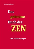 Jan Hendriksson - Das geheime Buch des ZEN - Die Erläuterungen